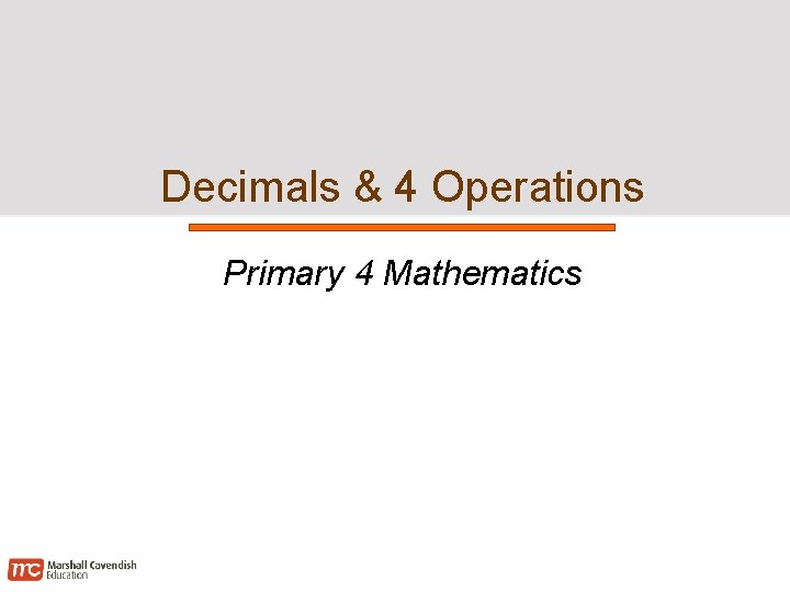 Decimals & 4 Operations Primary 4 Mathematics 