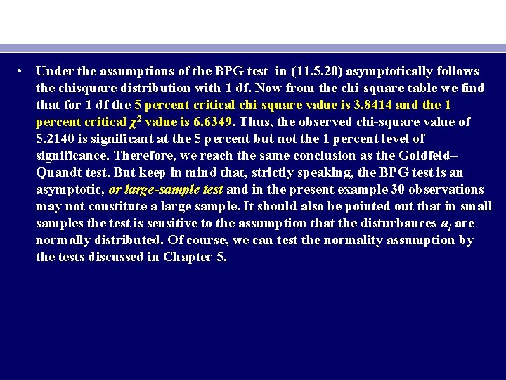  • Under the assumptions of the BPG test in (11. 5. 20) asymptotically