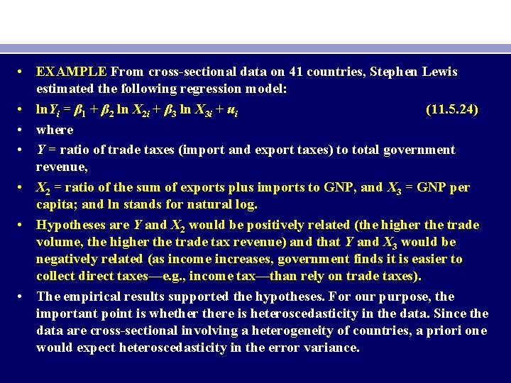  • EXAMPLE From cross-sectional data on 41 countries, Stephen Lewis estimated the following