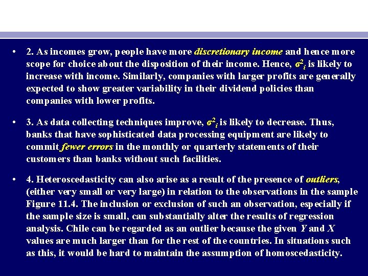  • 2. As incomes grow, people have more discretionary income and hence more