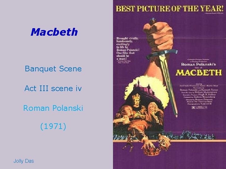 Macbeth Banquet Scene Act III scene iv Roman Polanski (1971) Jolly Das 