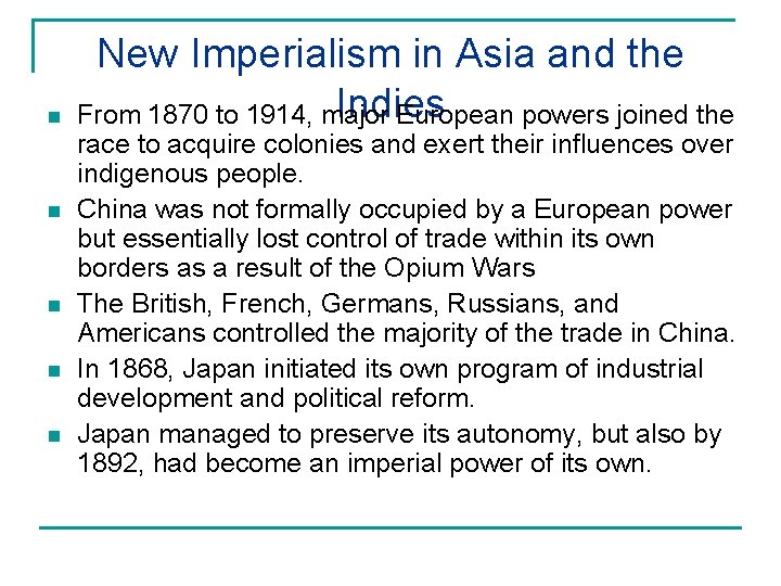 n n n New Imperialism in Asia and the Indies From 1870 to 1914,