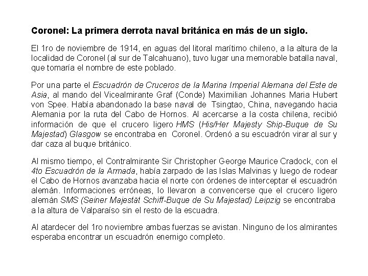 Coronel: La primera derrota naval británica en más de un siglo. El 1 ro