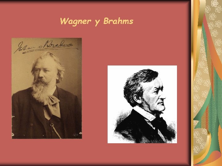 Wagner y Brahms 