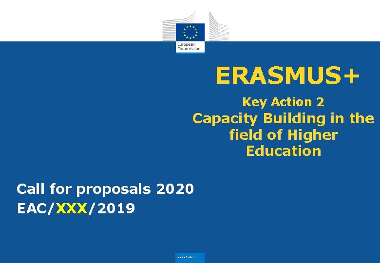 ERASMUS+ Key Action 2 Capacity Building in the field of Higher Education Call for