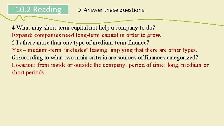 10. 2 Reading D Answer these questions. 4 What may short-term capital not help 10. 2 Reading D Answer these questions. 4 What may short-term capital not help