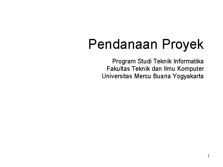 Pendanaan Proyek Program Studi Teknik Informatika Fakultas Teknik dan Ilmu Komputer Universitas Mercu Buana