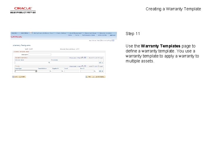 Creating a Warranty Template Step 11 Use the Warranty Templates page to define a Creating a Warranty Template Step 11 Use the Warranty Templates page to define a