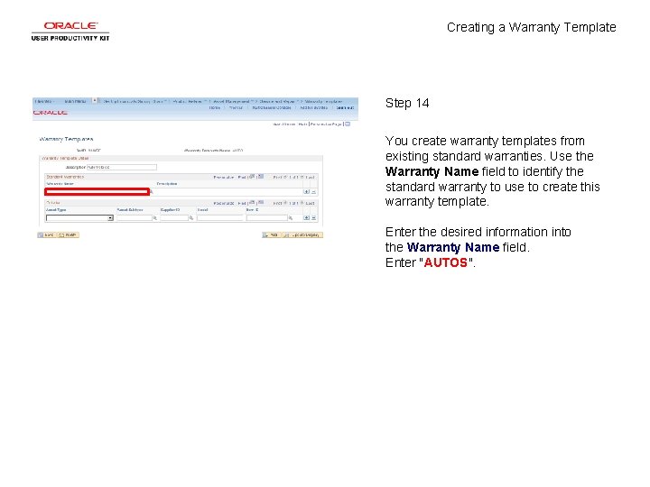 Creating a Warranty Template Step 14 You create warranty templates from existing standard warranties.