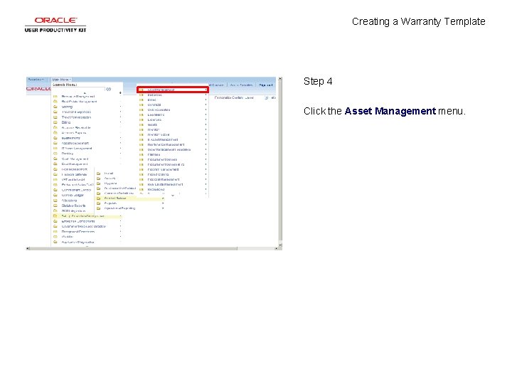 Creating a Warranty Template Step 4 Click the Asset Management menu. 