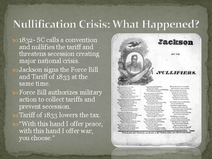 Nullification Crisis: What Happened? 1832 - SC calls a convention and nullifies the tariff