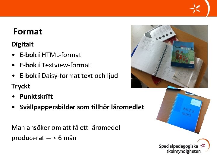 Format Digitalt • E-bok i HTML-format • E-bok i Textview-format • E-bok i Daisy-format