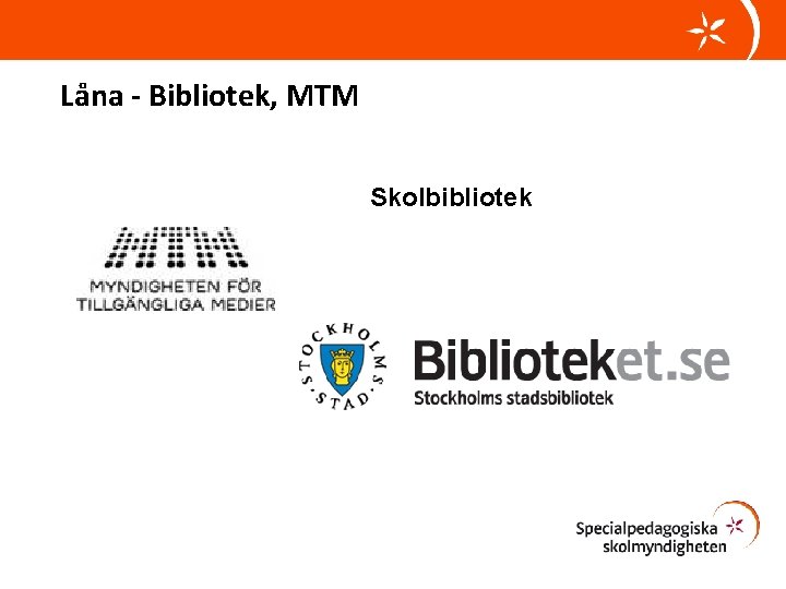Låna - Bibliotek, MTM Skolbibliotek 