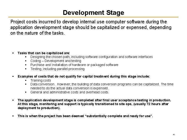 Development Stage Project costs incurred to develop internal use computer software during the application