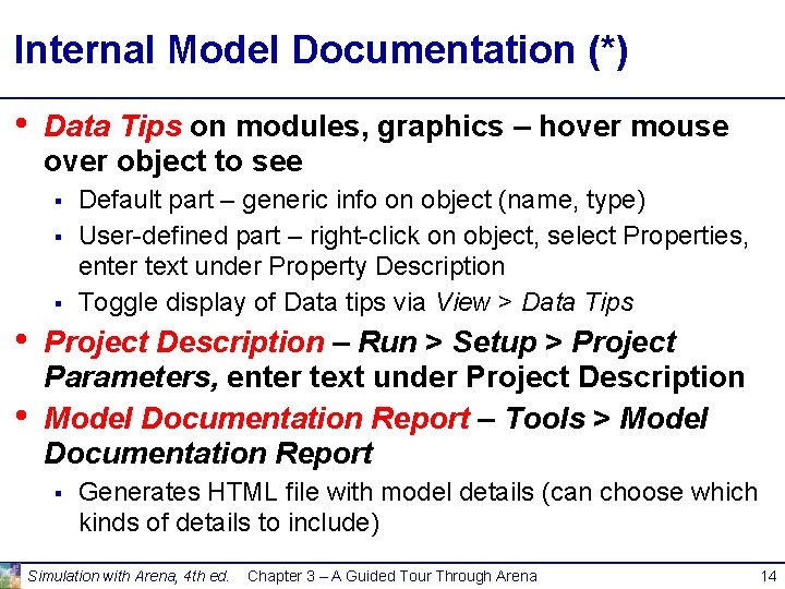 Internal Model Documentation (*) • Data Tips on modules, graphics – hover mouse over