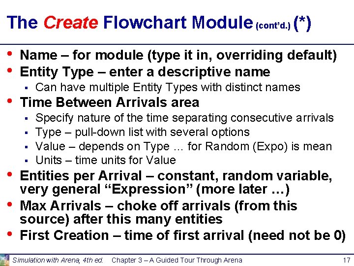 The Create Flowchart Module (cont’d. ) (*) • • • Name – for module