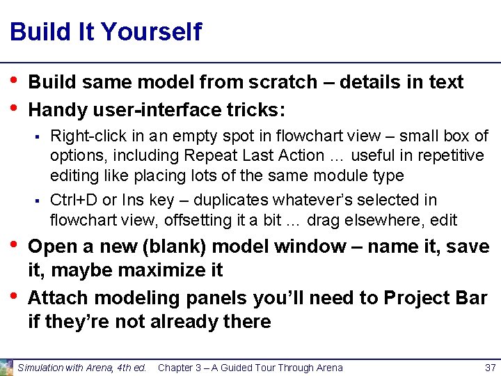 Build It Yourself • • Build same model from scratch – details in text