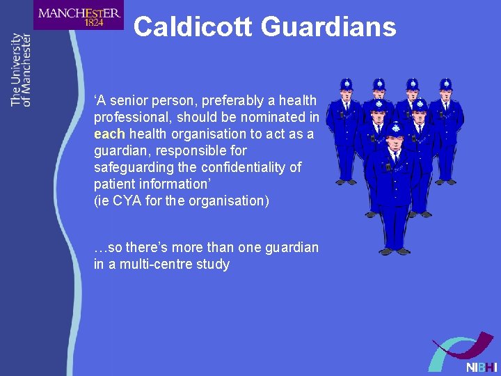Caldicott Guardians ‘A senior person, preferably a health professional, should be nominated in each Caldicott Guardians ‘A senior person, preferably a health professional, should be nominated in each