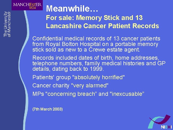 Meanwhile… For sale: Memory Stick and 13 Lancashire Cancer Patient Records Confidential medical records Meanwhile… For sale: Memory Stick and 13 Lancashire Cancer Patient Records Confidential medical records