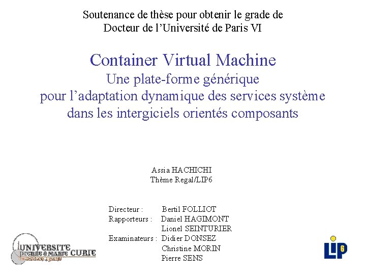 Soutenance de thèse pour obtenir le grade de Docteur de l’Université de Paris VI