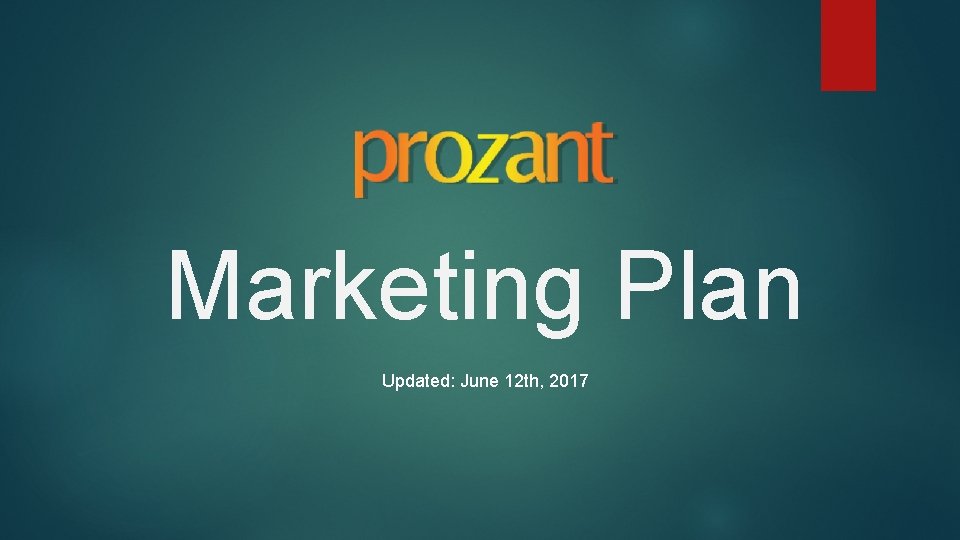 Marketing Plan Updated: June 12 th, 2017 