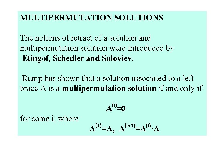 MULTIPERMUTATION SOLUTIONS The notions of retract of a solution and multipermutation solution were introduced