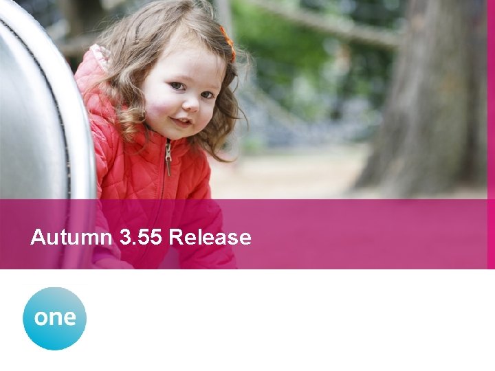 Autumn 3. 55 Release Autumn 3. 55 Release