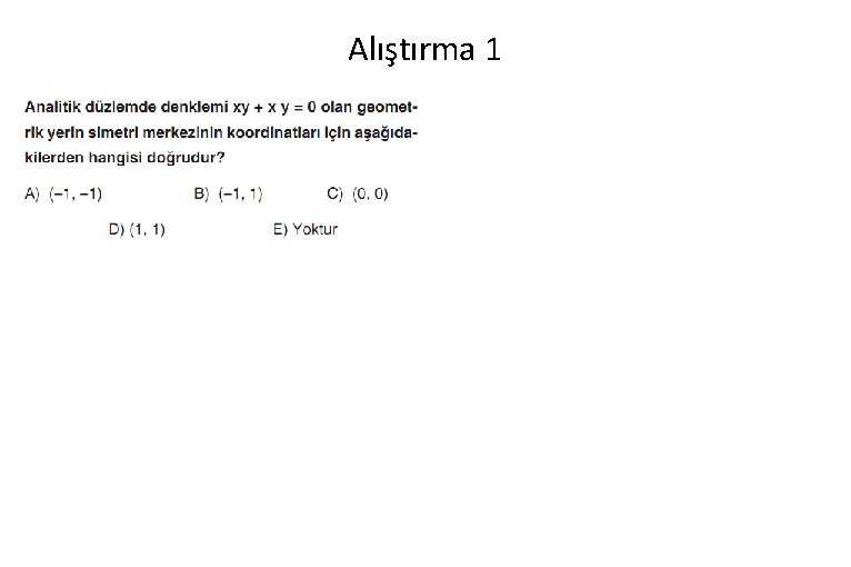 Alıştırma 1 