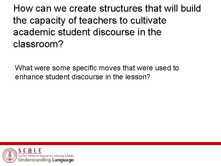 How can we create structures that will build the capacity of teachers to cultivate