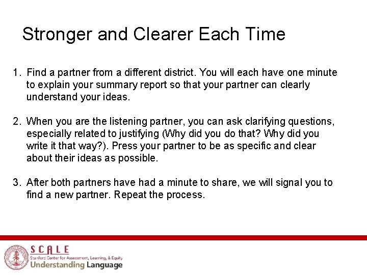 Stronger and Clearer Each Time 1. Find a partner from a different district. You