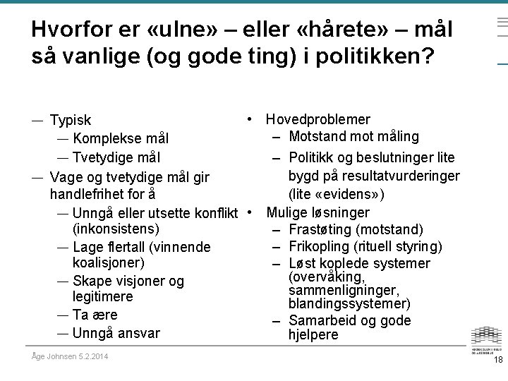 Hvorfor er «ulne» ‒ eller «hårete» ‒ mål så vanlige (og gode ting) i