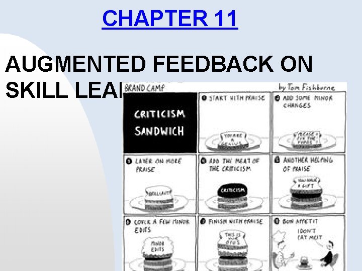 CHAPTER 11 AUGMENTED FEEDBACK ON SKILL LEARNING 
