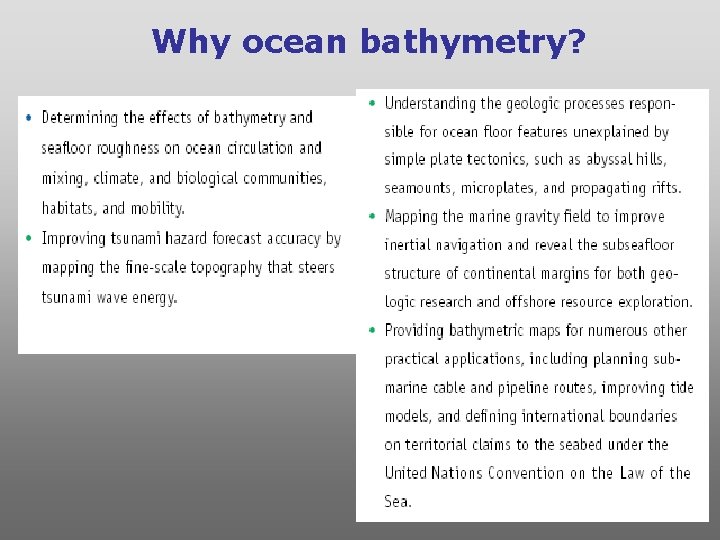 Why ocean bathymetry? 
