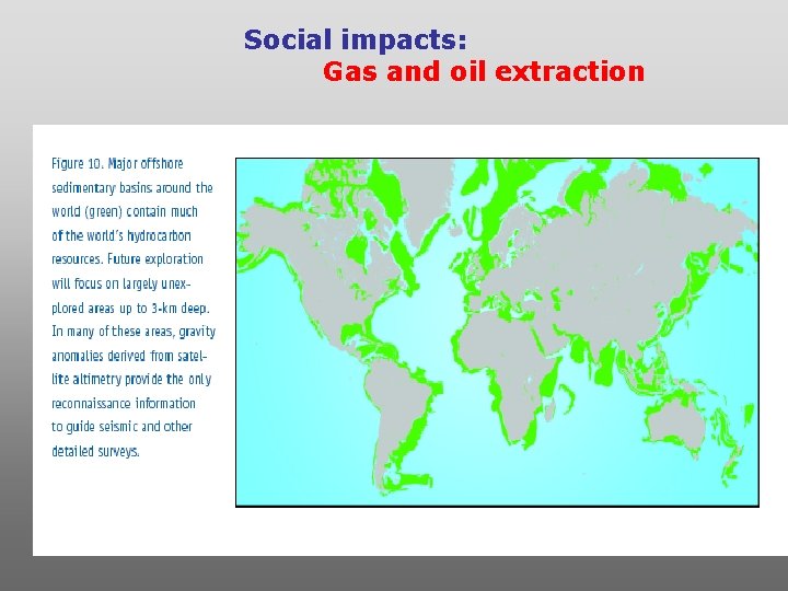 Social impacts: Gas and oil extraction 