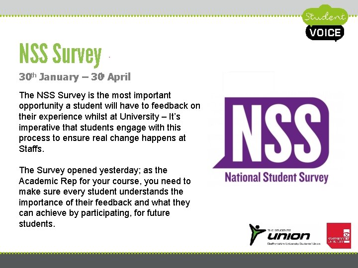 NSS Survey th April 30 th January – 30 The NSS Survey is the NSS Survey th April 30 th January – 30 The NSS Survey is the