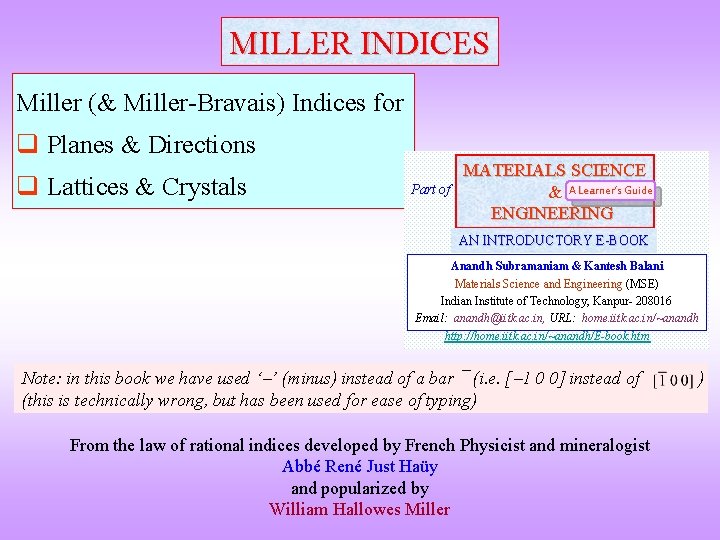 MILLER INDICES Miller (& Miller-Bravais) Indices for q Planes & Directions q Lattices &