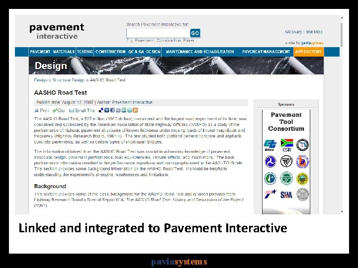 Linked and integrated to Pavement Interactive paviasystems 