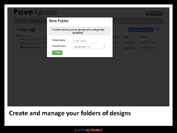 Create and manage your folders of designs paviasystems 