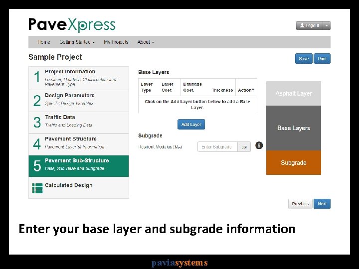 Enter your base layer and subgrade information paviasystems 