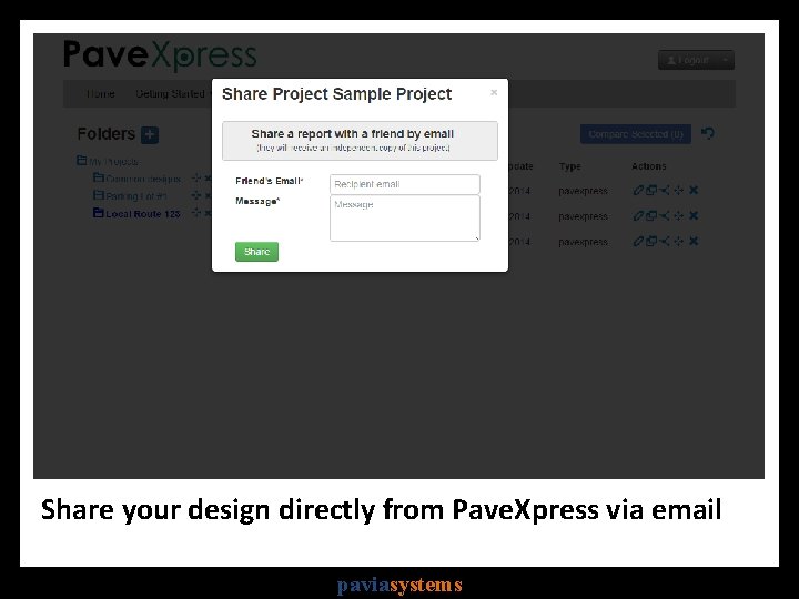 Share your design directly from Pave. Xpress via email paviasystems 