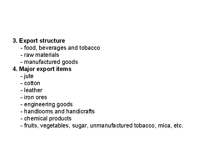 3. Export structure - food, beverages and tobacco - raw materials - manufactured goods