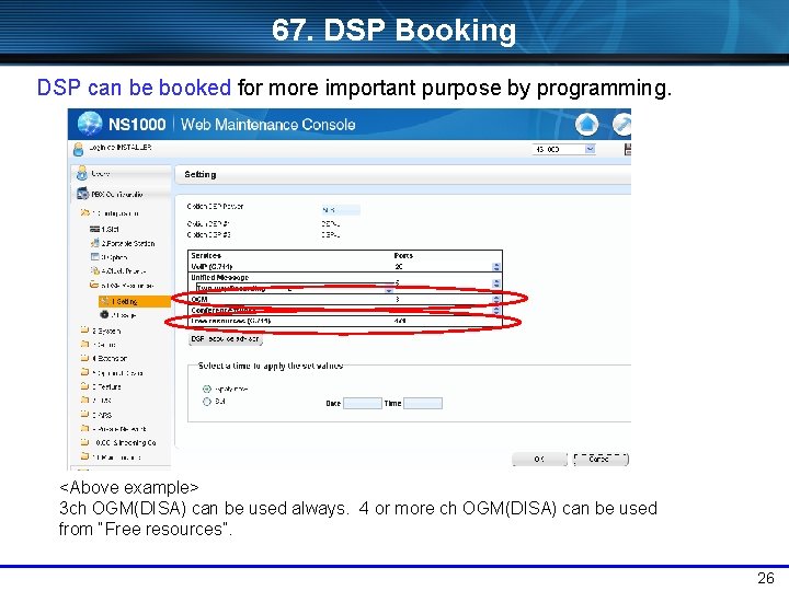 67. DSP Booking DSP can be booked for more important purpose by programming. <Above