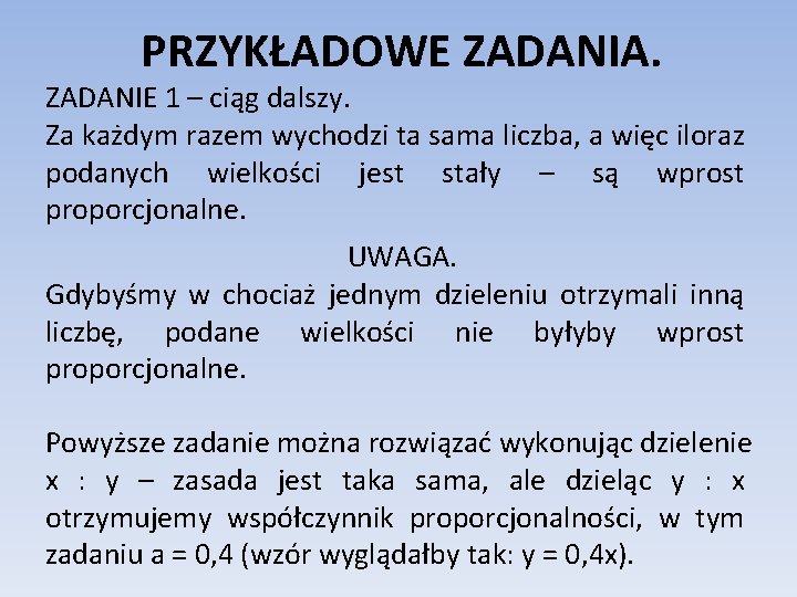 PRZYKŁADOWE ZADANIA. ZADANIE 1 – ciąg dalszy. Za każdym razem wychodzi ta sama liczba,