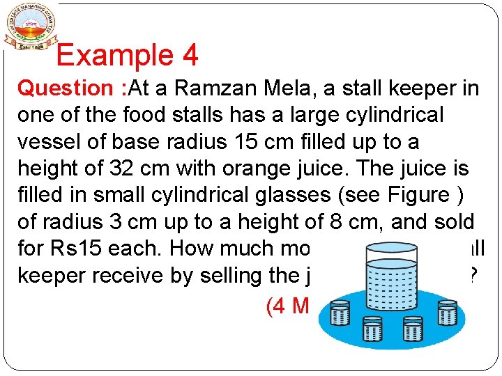 Example 4 Question : At a Ramzan Mela, a stall keeper in one of