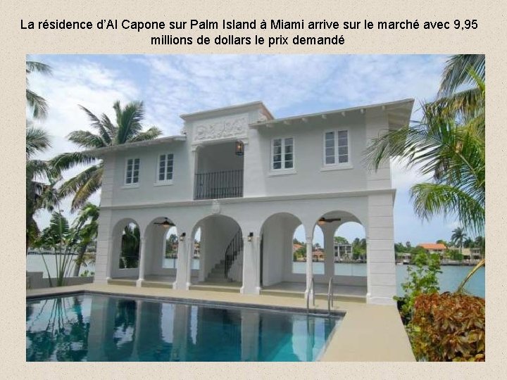 La résidence d’Al Capone sur Palm Island à Miami arrive sur le marché avec