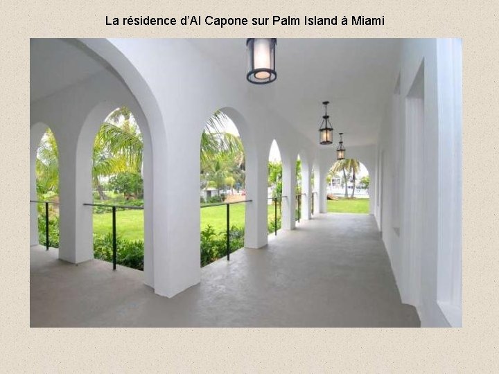 La résidence d’Al Capone sur Palm Island à Miami 