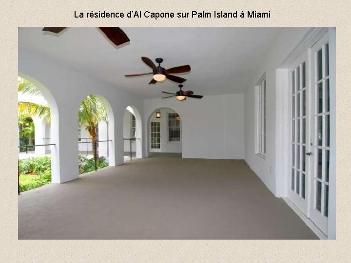 La résidence d’Al Capone sur Palm Island à Miami 