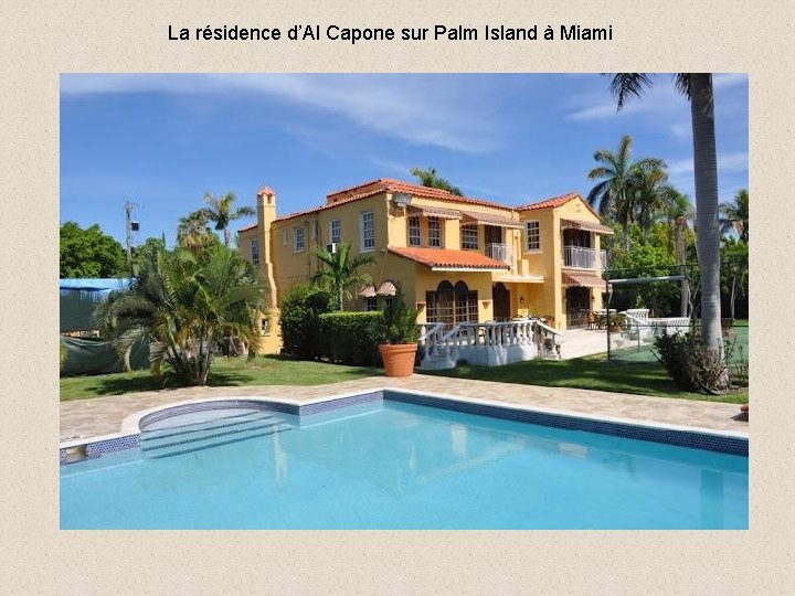 La résidence d’Al Capone sur Palm Island à Miami 