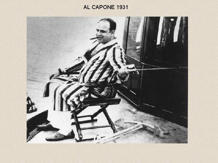 AL CAPONE 1931 AL CAPONE 1931