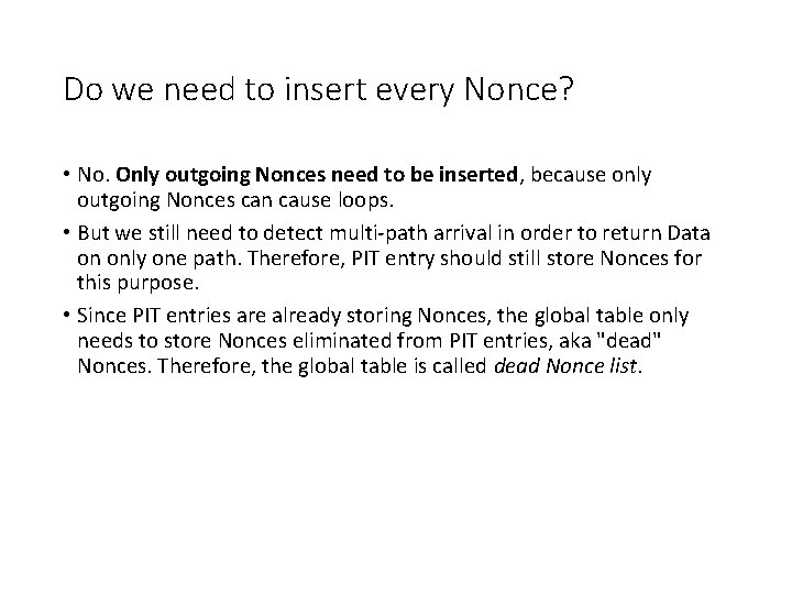 Do we need to insert every Nonce? • No. Only outgoing Nonces need to